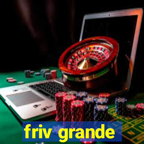 friv grande